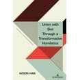 thumbnail image 1 of Union with God Through a Transformative Homiletics, (Hardcover), 1 of 1