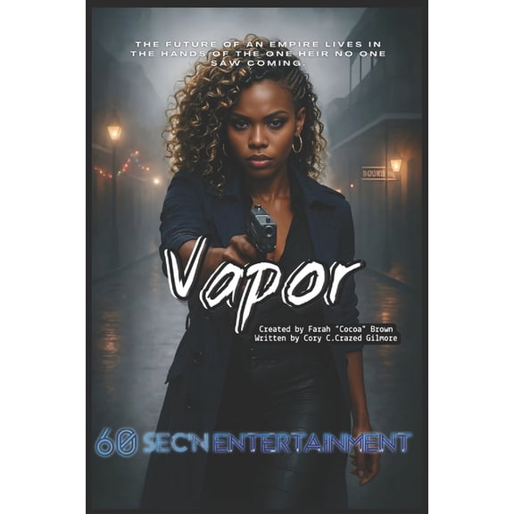 Uniq-Verse: Earth 1 Vapor - Volume 1: "What We Inherit", Book 4, (Paperback)