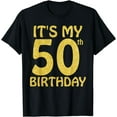 thumbnail image 1 of Unique 50 Years Old Men Women It's My 50th Birthday Gift T-Shirt, 1 of 3