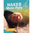 thumbnail image 1 of Unique Animal Adaptations Naked Mole-Rats, (Hardcover), 1 of 1