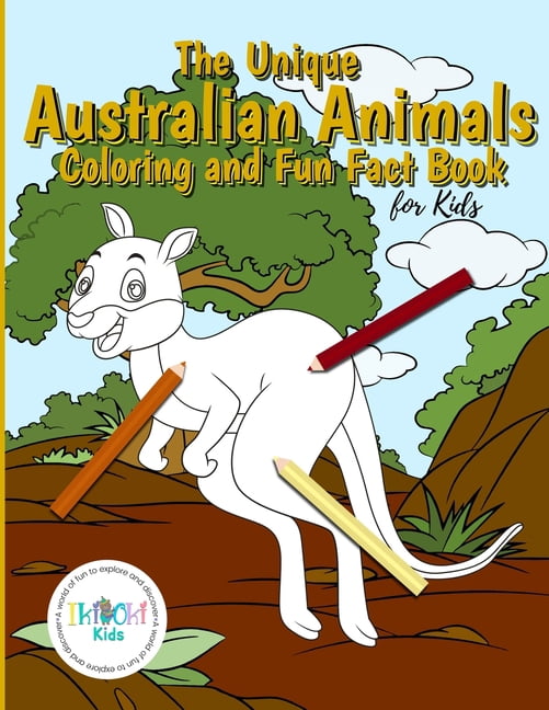 The Unique Australian Animal Coloring and Fun Fact Book for Kids ...