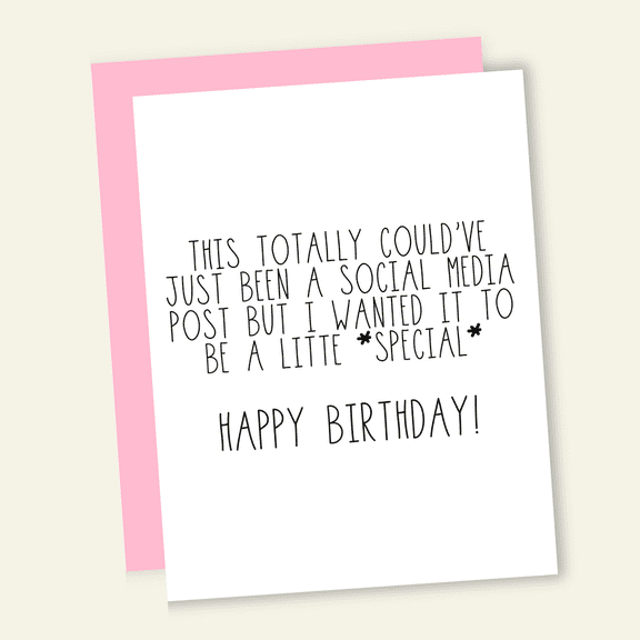 Unique Birthday Card  "This Could've Been a Social Media Post" Design  Funny Greeting for Friends and Family  Blank Inside with Envelope