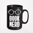 thumbnail image 1 of Unique Book Nerd, Readers & Book Lovers, Black 15oz Ceramic Mug, 1 of 5
