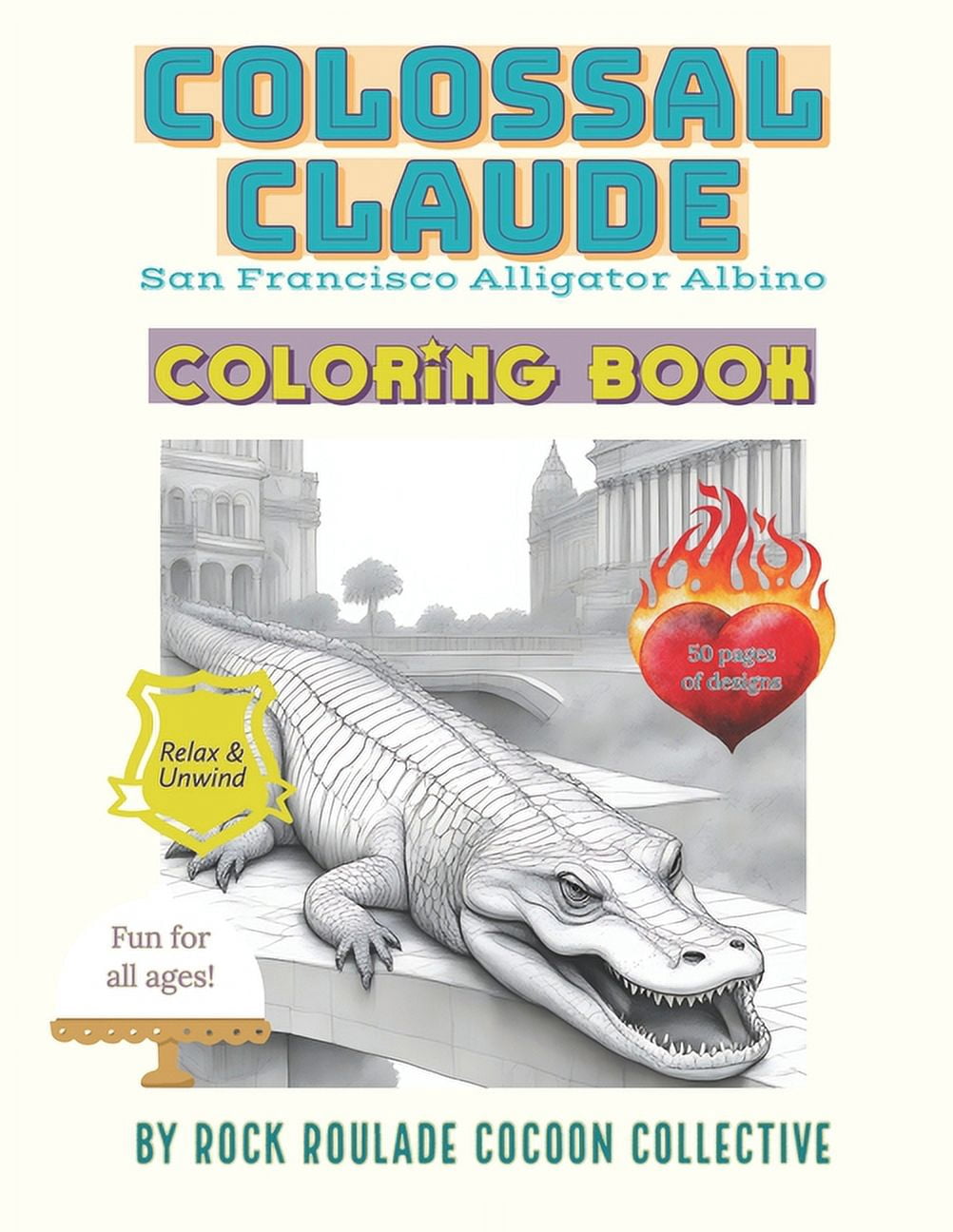 Unique Characters: Colossal Claude, Alligator Albino San Francisco ...