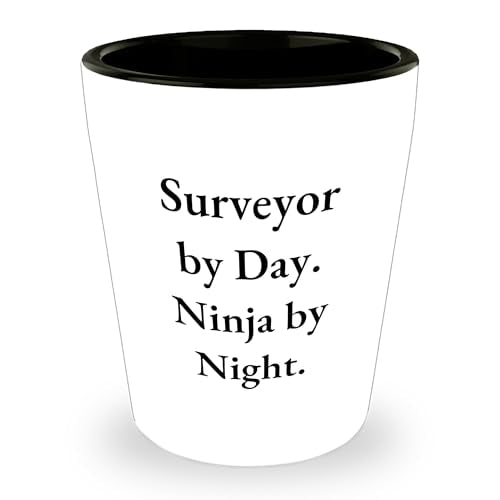 A Unique Christmas Unique Gift for Surveyor Friends and Family, Surveyor By Day Ninja By Night Shot Glass, 1.5oz Ceramic, Microwave and Dishwasher Safe, White, Fun Holiday Present