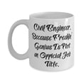 thumbnail image 1 of Unique Civil engineer Gifts, Civil Engineer. Because Freakin' Genius, Civil engineer 15oz Mug From Boss, Cup For Colleagues, Civil engineer birthday present, Gift ideas for civil engineers,, 1 of 2
