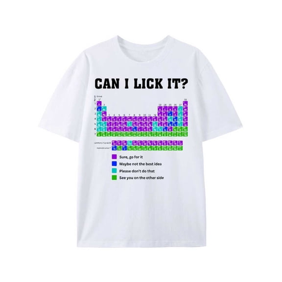 Unique Design Can I Lick It Periodic Table Funny Science T-Shirt