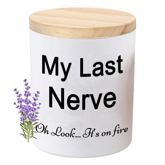 Unique Funny Candle for Women, My Last Nerve Lavender Scented Soy Candle, Relaxation Gift for Sister Best Friend, Christmas Birthday Stocking Stuffer, White