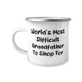 thumbnail image 1 of Unique Grandfather 12oz Camper Mug, World's Most Difficult Grandfather To Shop, Present For Grandpop, Fun Gifts From Grandchild, 1 of 2