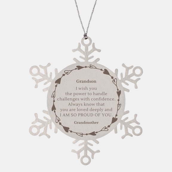 Unique Grandson Snowflake Ornament Engraved with Inspirational Quote Confidence, Love, Grandmother, Proud of You, Family Bond, Keepsake, Holiday Decorations