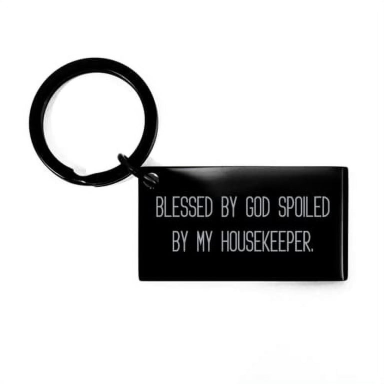 Unique Housekeeper Gifts, Blessed by God Spoiled by My Housekeeper,  Inappropriate Keychain for Colleagues from Team Leader, Housekeeper  Keychain, Housekeeping Keychain, Cleaning Lady Keychain, Maid 