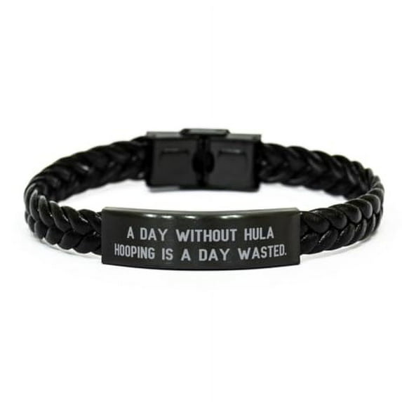 Unique Hula Hooping Gifts, A Day Without Hula Hooping is a Day, New Birthday Braided Leather Bracelet For Men Women From Friends, Fitness, Workout, Exercise, Fun