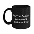 thumbnail image 1 of Unique Idea Aerospace engineer Gifts, I'm The Coolest, Aerospace engineer 15oz Mug From Team Leader, Cup For Friends, Aerospace engineering, Aircraft design, Aeronautical engineering, Propulsion,, 1 of 2
