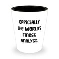 thumbnail image 1 of Unique Idea Analyst Gifts, Officially the World's Finest Analyst, Graduation Gifts, Shot Glass For Analyst from Friends, Gift ideas for graduates, Presents for graduates, Gifts for him or her, What to, 1 of 1