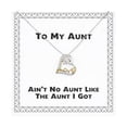thumbnail image 1 of Unique Idea Aunt Gifts, Ain't No Aunt Like The Aunt I Got, Useful Love Dancing Necklace For , Jewelry From Niece, Birthday gift ideas, Unique birthday gifts, Personalized birthday gifts, Birthday, 1 of 5