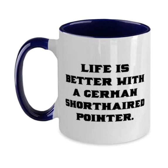 Unique Idea German Shorthaired Pointer Dog Gifts, Life is Better With a German, Inspirational Christmas Two Tone 11oz Mug From Pet Lovers
