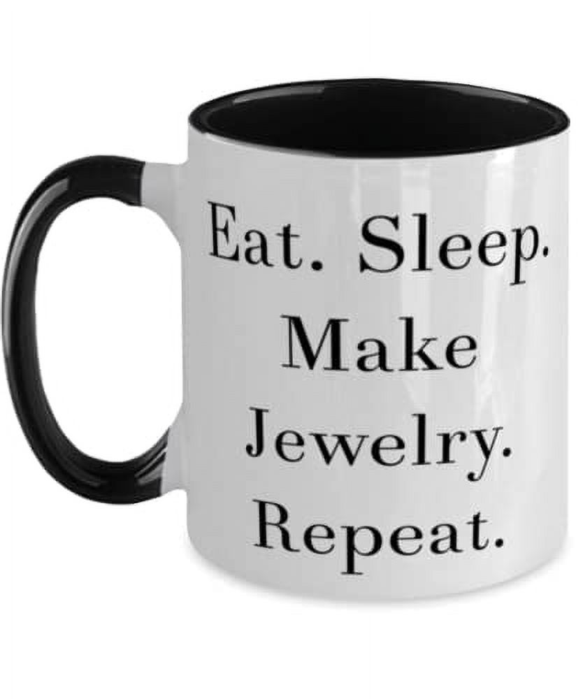 Unique Idea Jewelry Making Two Tone 11oz Mug, Eat. Sleep. Make Jewelry, Present For Friends, Motivational Gifts From Friends, Funny jewelry making gifts, Jewelry making gifts for her, Diy jewelry