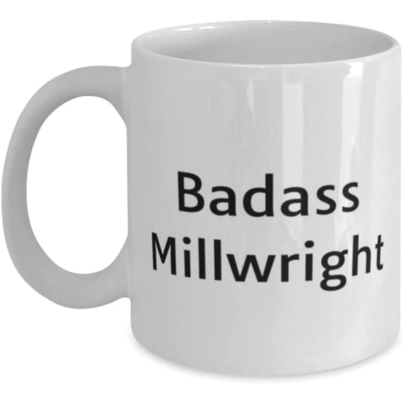Unique Idea Millwright, Badass Millwright, Millwright 11oz 15oz Mug From Friends