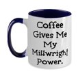 thumbnail image 1 of Unique Idea Millwright, Coffee Gives Me My Millwright Power, Joke Holiday Two Tone 11oz Mug For Men Women, 1 of 2