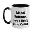 thumbnail image 1 of Unique Idea Model Railroads, Model Railroads Isn't a Hobby. It's a Calling, Fun Two Tone 11oz Mug For Friends From, 1 of 2