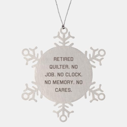 Unique Idea Quilter Snowflake Ornament, Retired..., Motivational Gifts for Colleagues from Coworkers, Birthday Unique Gifts, Quilting, Quilt Patterns, Quilt Kits, Quilt Fabric, Fat Quarter Bundles,