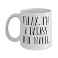 thumbnail image 1 of Unique Idea Tool maker 11oz Mug, Relax. I'm a Badass Tool Maker, Present For Friends, Inappropriate From Boss, 1 of 2