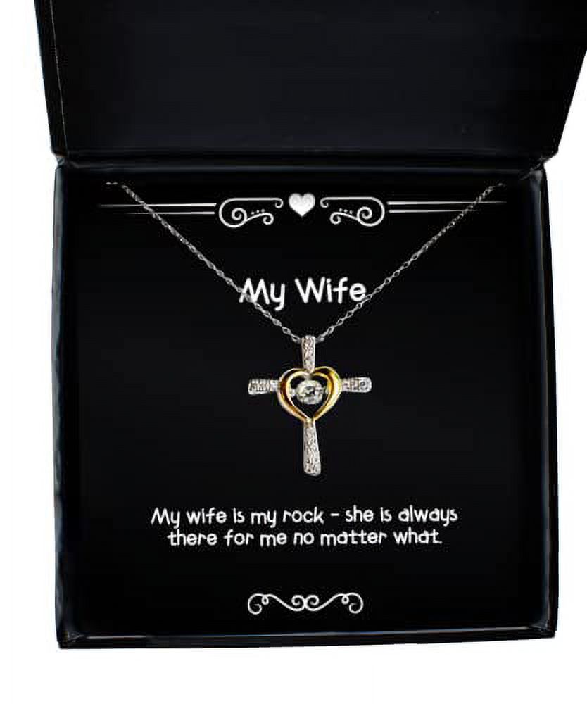 Unique Idea Wife Cross Dancing Necklace, My wife is my rock - she is, Gifts For Wife, Present From Husband, Jewelry For Wife, Gift ideas for wife, Unique gifts for wife, Gifts for wife who has