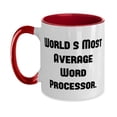 thumbnail image 1 of Unique Idea Word processor Two Tone 11oz Mug, World's Most Average Word Processor, Fun Cup For Friends From Team Leader, 1 of 5