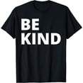thumbnail image 1 of Unique ItemsBe Kind - Kindness T-Shirt, 1 of 4