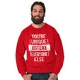 thumbnail image 1 of Unique Like Everyone Else Funny Unisex Plus Size Sweatshirt Brisco Brands 2X, 1 of 6