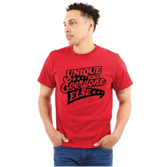 Unique Like Everyone Funny Sarcastic Men's Graphic T Shirt Tees Brisco Brands S