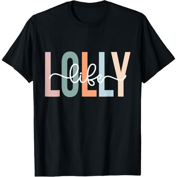 Unique Lolly Grandma Lolly Grandmother Lolly Life Womens T-Shirt