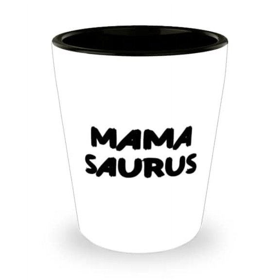 Unique Mama Shot Glass, Mama Saurus, For Mom, Present From Son Daughter, Ceramic Cup For Mama