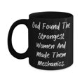thumbnail image 1 of Unique Mechanic Gifts, God Found The Strongest Women And Made Them Mechanics, Christmas 15oz Mug F Mechanic, 1 of 2