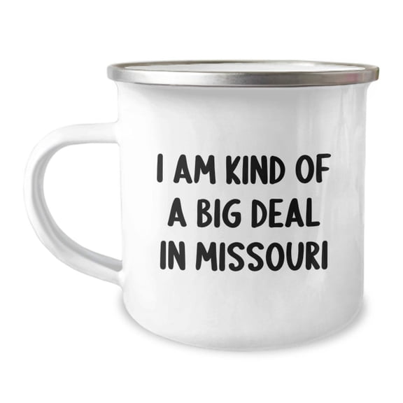 Unique Missouri Camping Mug Gifts from Family or Friends for Men and Women - I'm Kind Of A Prime Selection