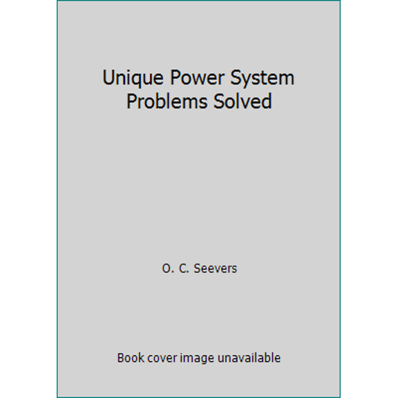 Pre-Owned Unique Power System Problems Solved (Hardcover) 0915586606 9780915586608