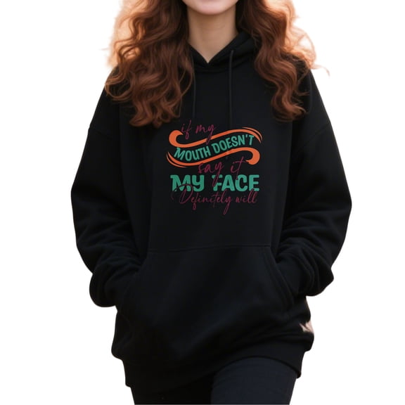 Unique Quote Style Sarcastic Quotes Hoodie for Men Women, Funny Pullover Hooded Sweatshirt, Cozy Cotton Poly Blend, Casual Everyday Humor Outfit