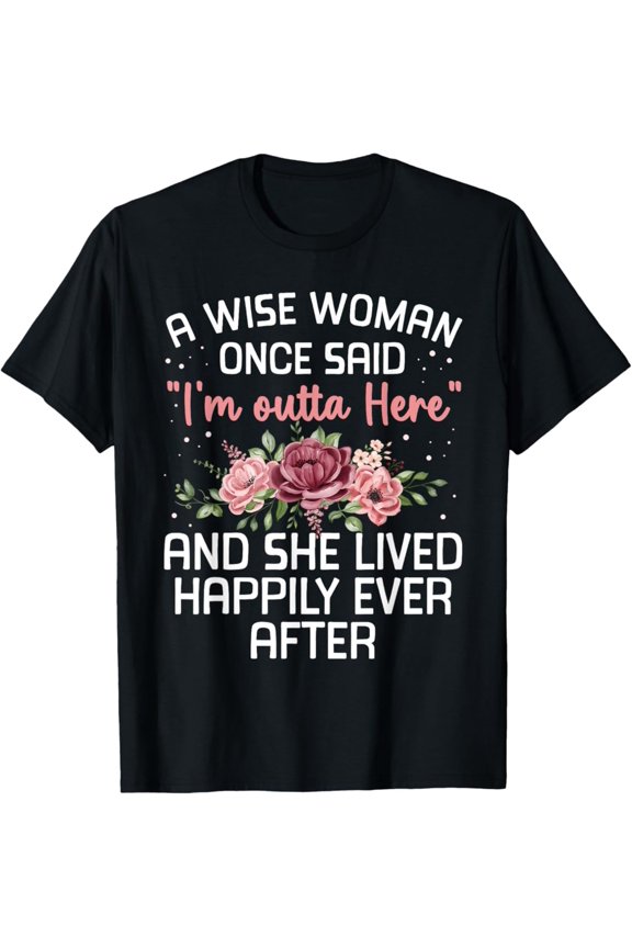Unique Retirement Art For Women Grandma Mom Retiree Retired Men & Women T-Shirt Perfect Gifts For Everyone