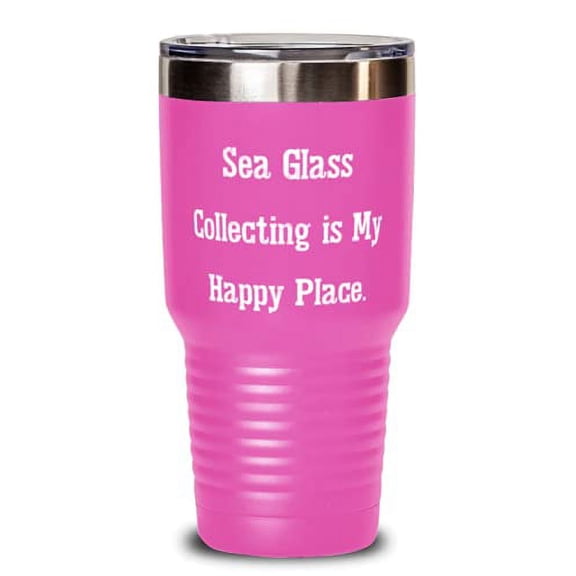 Unique Sea Glass Collecting Gifts, Sea Glass Collecting is My Happy Place, Nice 30oz Tumbler For Men Women From