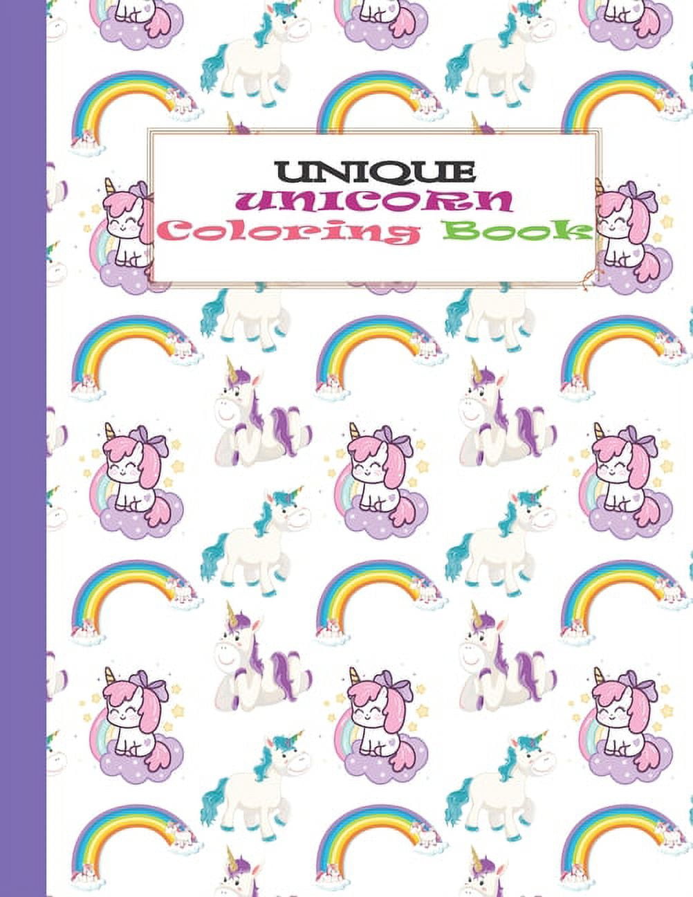 Unique Unicorn Coloring Book: Cute Unicorn For Cute And Smart Kids ...