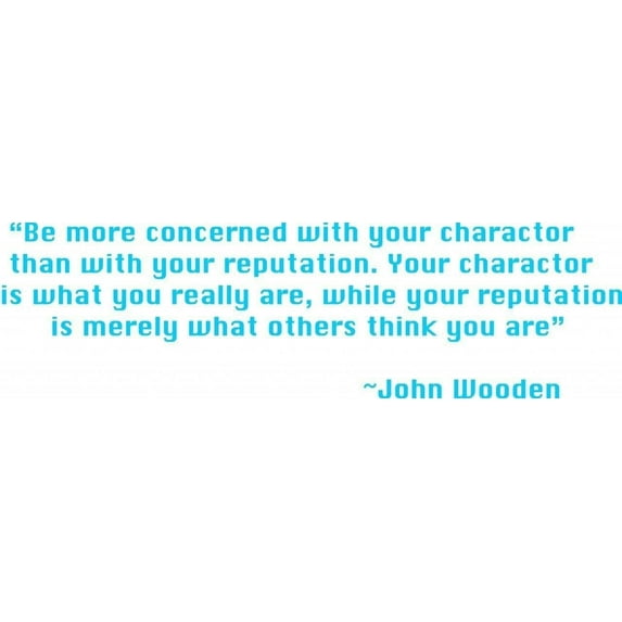 Unique Vinyl Decal - John Wooden Quote - Removable Wall Decal 14X14