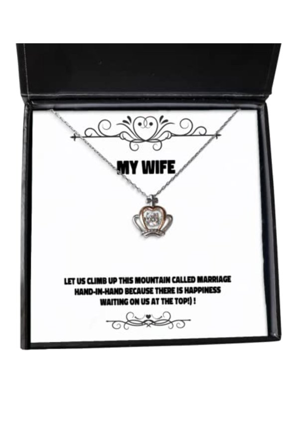Unique Wife, Let us Climb up This Mountain Called Marriage Hand-in-Hand Because There is! !, Holiday Crown Pendant Necklace for Wife