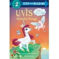 thumbnail image 1 of Step Into Reading Uni's Wish for Wings ( Uni the Unicorn), (Hardcover), 1 of 1
