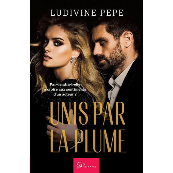Unis par la plume: Romance, (Paperback)