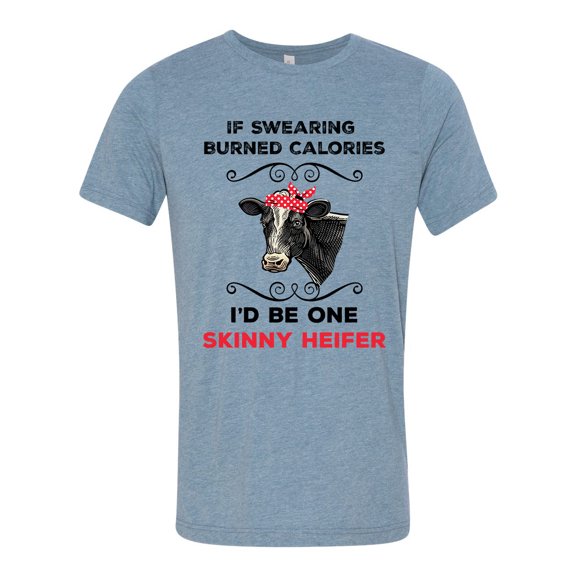 Unisex Adult Fit Cow If Swearing Burned Calories Heifer Short Sleeve T-shirt-Denim-Small