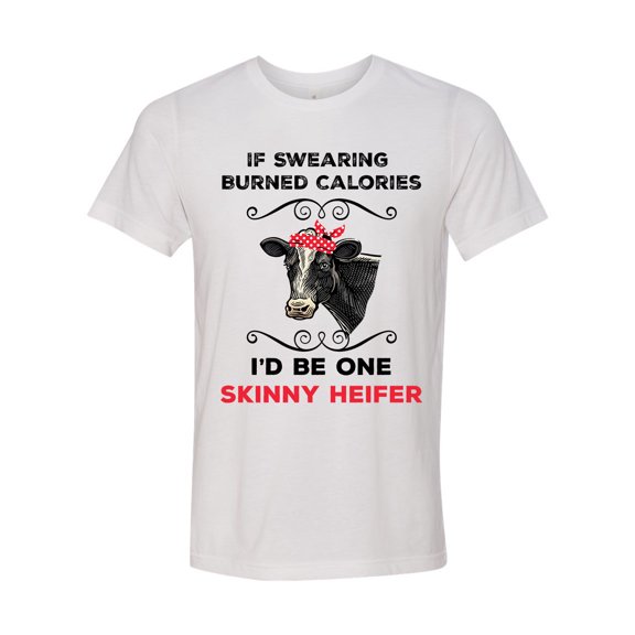 Unisex Adult Fit Cow If Swearing Burned Calories Heifer Short Sleeve T-shirt-White Triblend-xxxl