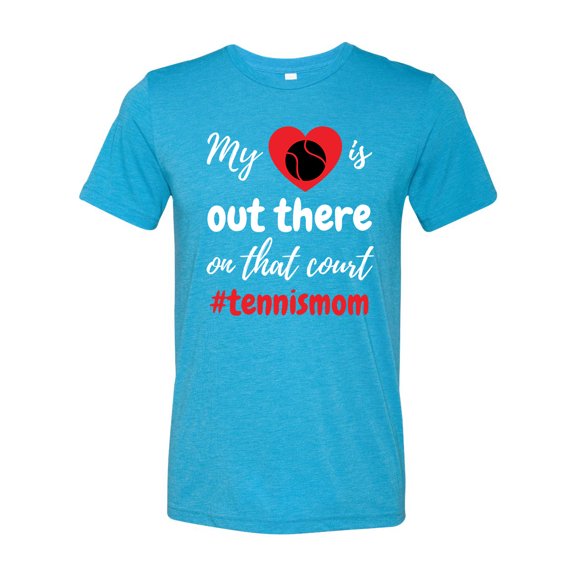 Unisex Adult Fit My Heart Is Out There Tennis Mom Short Sleeve T-shirt-Aqua Triblend-medium