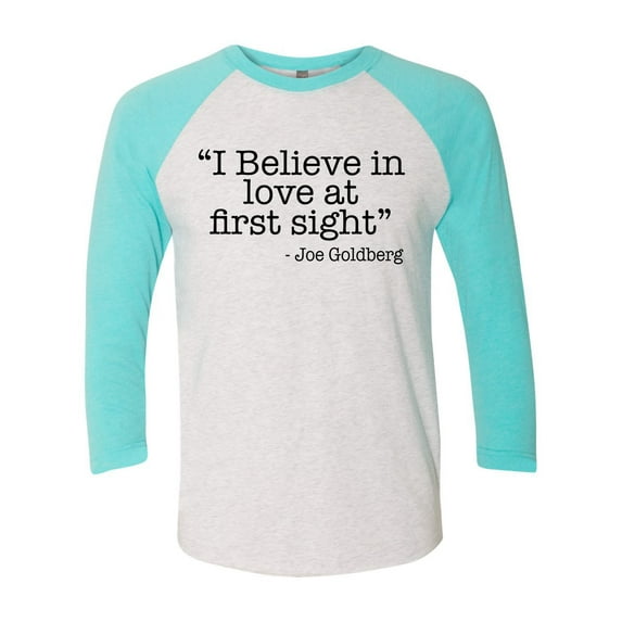 Unisex Adult Love At First Sight Joe Goldberg Quote You Raglan Tee-Tahiti Blue-large