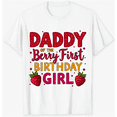 thumbnail image 1 of Unisex Adult White Cotton T-Shirt - Berry First Birthday Girl Dad Raspberry Graphic Tee, 1 of 5