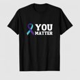 thumbnail image 1 of Unisex Adult You Matter Awareness Ribbon Graphic T-Shirt, 100% Cotton Short Sleeve Shirt, 1 of 6